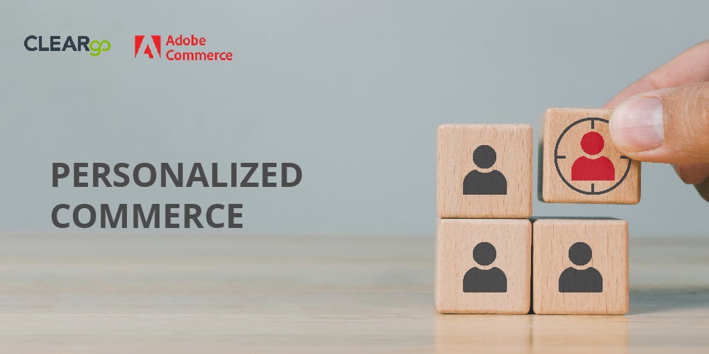Drive Revenue & Loyalty - Personalized Commerce with Adobe Commerce